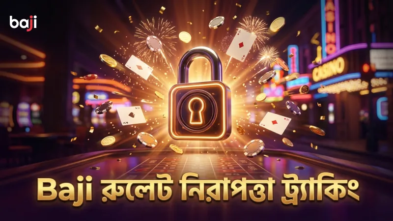 অপটিক্যাল ট্র্যাকিং দিয়ে Baji রুলেট নিরাপত্তা নিশ্চিত