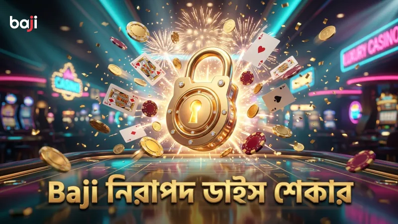 লাইভ সিক বো-তে ডাইস শেকারের স্বচ্ছতা এবং নিরাপত্তা নিশ্চিত করে Baji।